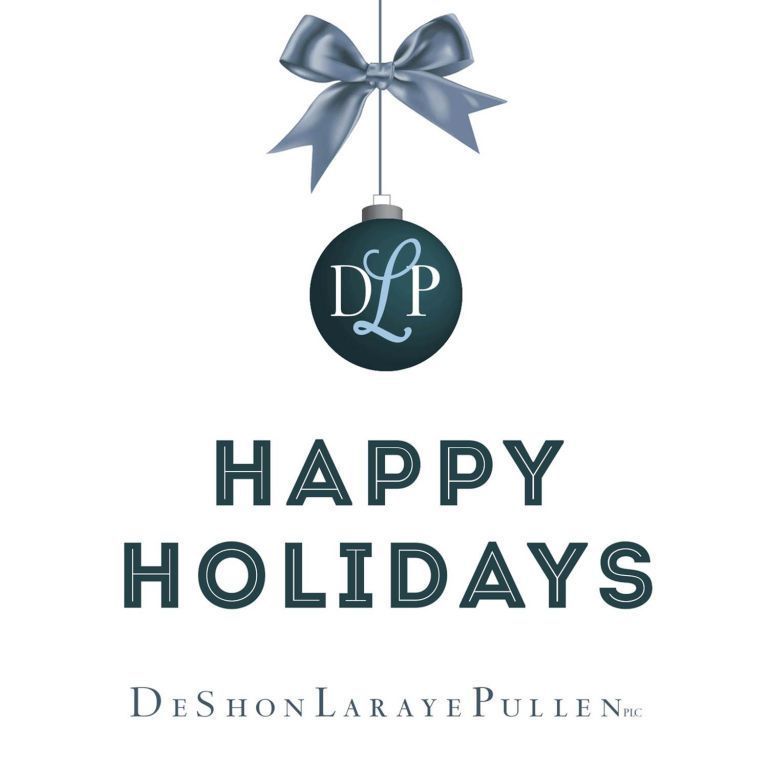 Happy Holidays from DeShon Laraye Pullen PLC